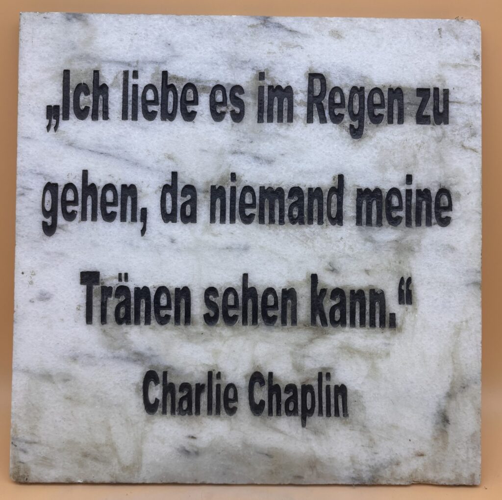 Zitat Tränen "Charlie Chaplin"